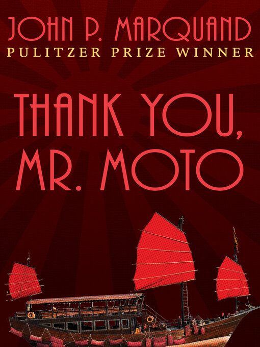Title details for Thank You, Mr. Moto by John P. Marquand - Available